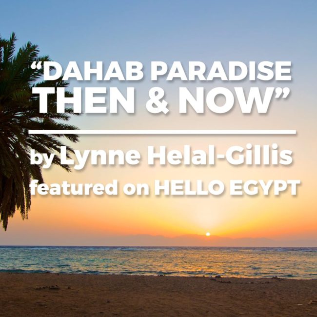 Dahab Paradise: Then And Now